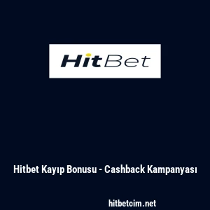 Hitbet Kayıp Bonusu - Cashback Kampanyası